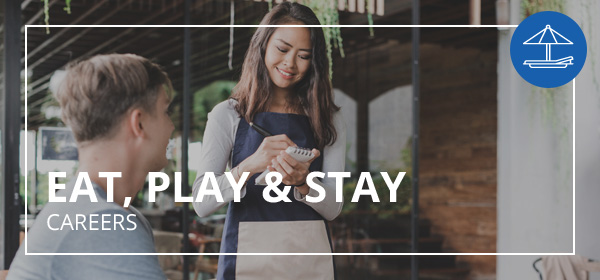 Eat, Play and Stay Careers